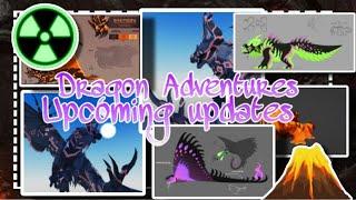 |Dragon Adventures| Upcoming Updates! Volcano Mobs , New Developer Dragon  And More!