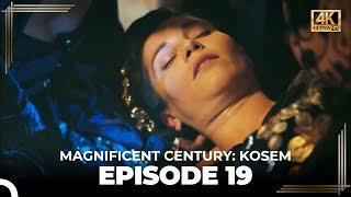 Magnificent Century: Kosem Episode 19 (English Subtitle) (4K)