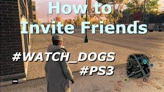 WATCH_DOGS online - How to Invite friends on PS3