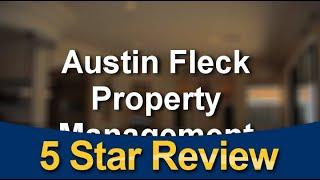 Austin Fleck Property Management: Property Management in Phoenix Arizona Reviews by Ray T.