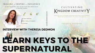 Theresa Dedmon Shares How You Can Create Supernaturally