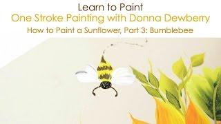 One Stroke Painting with Donna Dewberry - How to Paint a Sunflower, Pt. 3: Bumblebee