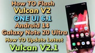 Flash Vulcan V2 Then Update Vulcan V2.1 ON Galaxy Note 20 Ultra -English-