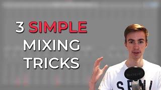 3 Tips for creating Better Mixes | Simple Mixing Tricks