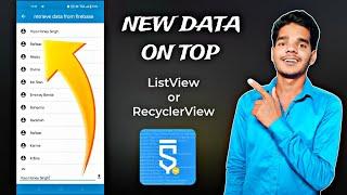 How to get new data top in ListView or RecyclerView using firebase in Sketchware