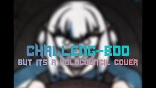 [FNF] -- Challeng-edd but it's a Holocouncil Cover [Ft. Gura] -- (READ THE DESCRIPTION)