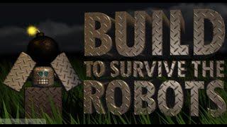 строй что бы выжить против роботов (build to survive the robots) roblox