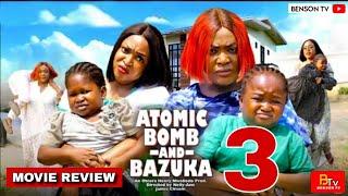 ATOMIC BOMB AND BAZUKA 3 (LIZZY GOLD, EBUBE OBIO) 2025 LATEST NIGERIAN MOVIE REVIEW