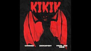 KIKIK - Cookie$ X $aucepekt Prod. By Jon Bain