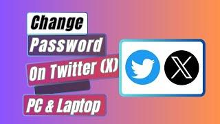 Change Your Twitter Password in 1 Minute FLAT on PC and Laptop!