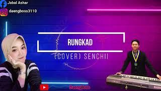 RUNGKAD///Voc:Senchii(COVER)