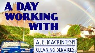 A Day Working With A.E.Mackintosh Cleaning Services