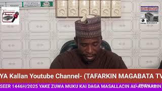 RAMADAN TAFSEER 1446H/2025-(5) SHEIKH MUHD SANI SULAIMAN (AS-SAHABA) 08026309982