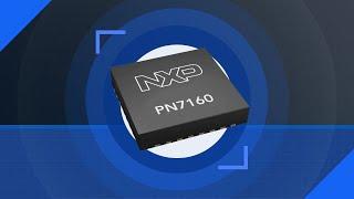 NXP PN7160/PN7161 NFC Plug & Play Controller | Featured Product Spotlight