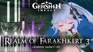 ｢Realm of Farakhkert 3｣ - Genshin Impact OST Piano Cover [Sheet Music]