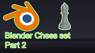 How to make a chess Set in Blender part 2 the bishop