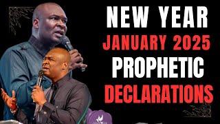 JANUARY 2025 NEW YEAR PRAYER AND PROPHETIC DECLARATIONS - APOSTLE JOSHUA SELMAN