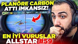 PLANÖRE 250 METREDEN CARBON ATTI!!  (İMKANSIZ OLAY) EN İYİ VURUŞLAR ALLSTAR #59 | PUBG MOBILE