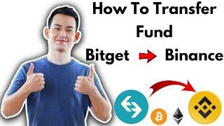 How to Transfer Funds from Bitget to Binance | Fund Transfer Bitget Exchange to Binance Exchange