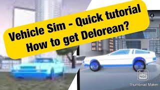 Roblox Vehicle Simulator Quick tutorial how get super car delorean back to the future!