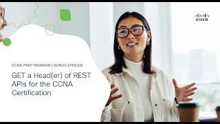 GET a Head(er) of REST APIs for the CCNA Certification