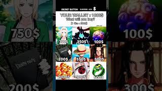 YOUR WALLET 1000 $ WHAT WILL YOU BUY ⁉️ #anime #art #ddz #sololeveling #naruto #opm