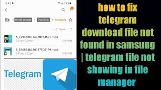 how to fix telegram download file not found in samsung | telegram file not showing in file manager