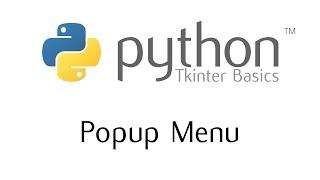 Tkinter Basics - The Popup Menu Widget