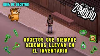 OBJETOS que SIEMPRE DEBEMOS de LLEVAR en el INVENTARIO │ GUIA para PRINCIPIANTES │ PROJECT ZOMBOID