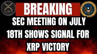 XRP UPDATE: SEC Meeting on July 18th Could Spark XRP Rally #bitcoin #crypto #xrpvssec