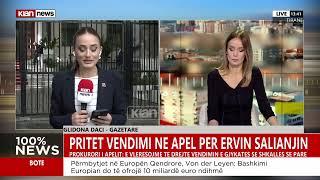 Pritet vendimi në apel për Ervin Salianjin, raporton gazetarja Glidona Daci