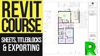 Sheets, Titleblocks & Exporting in Revit Tutorial | Advanced Revit Course 01