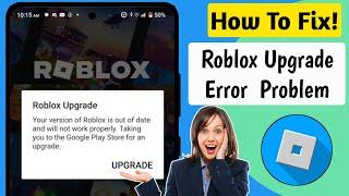 How To Fix Roblox Upgrade Error (Update 2024) |  Delta Executor