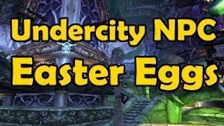 27 Undercity NPC Easter Eggs