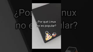 ¿Por qué Linux no es popular? #Linux #Ubuntu #Canonical #Shorts