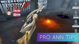 PRO TIPS ANN DISCIPLE Identity V 第五人格