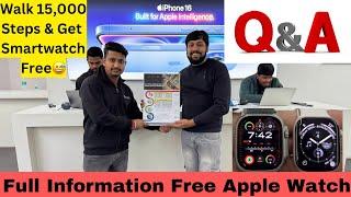 Apple watch Free Scheme Q&A 2.0 -Apple Watch 15000 Steps Offer T&C -India Get Moving Apple Watch Q&A