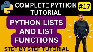 Python List Tutorial || Lists In Python || Python Lists And List Functions || Python Tutorial