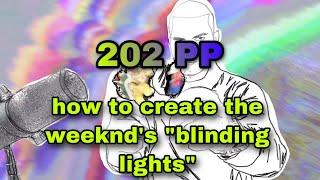 osu! I'M BACK! FIRST 200 PP SCORE. how to create the weeknd's "blinding lights" [Insane] +DT