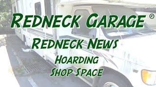 Redneck Garage - New Garage - Hoarding 101