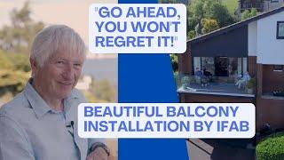 STUNNING BALCONY INSTALLATION IN SCOTLAND | Client Testimonial | Another successful balcony by IFAB