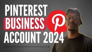 How To Create Pinterest Business Account 2024 | Quick & Easy