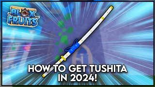 How to Get Tushita in Blox Fruits 2024: Step-by-Step Guide!