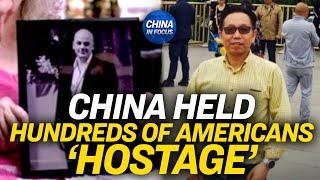 US Continues Push for Release of Detained Americans | China in Focus