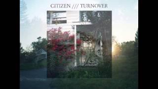 Citizen & Turnover - Split [Full]