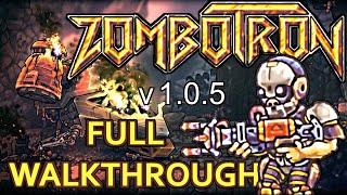 ЗОМБОТРОН ver 1.0.5 - (Полное Прохождение) ZOMBOTRON 2019 (PC) [FULL Walkthrough] (БЕЗ КОММЕНТОВ))