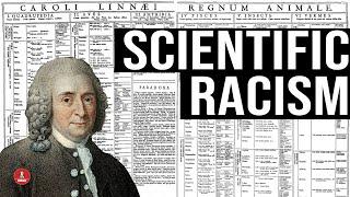 What is Scientific Racism? - Carl Linnaeus and Taxonomy