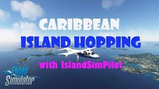 Puerto Rico to ...? Anguilla, St. Maarten, St. Kitts, Guadeloupe | Island Hopping | MSFS 2024