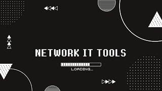 Network IT tools part 1