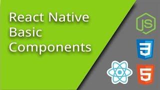 React Native - Basic Components - Episode 3